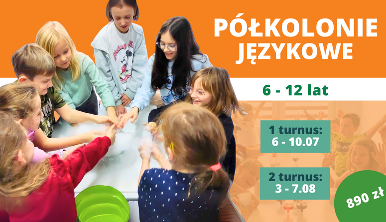 Półkolonie językowe - niezapomniane wakacje dla twojego dziecka